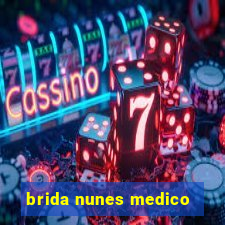 brida nunes medico